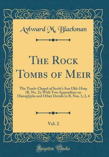 The Rock Tombs of Meir, Vol. 2