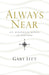 Always Near