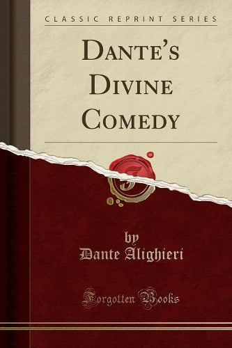 Dante's Divine Comedy (Classic Reprint)