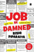 Job Be Damned