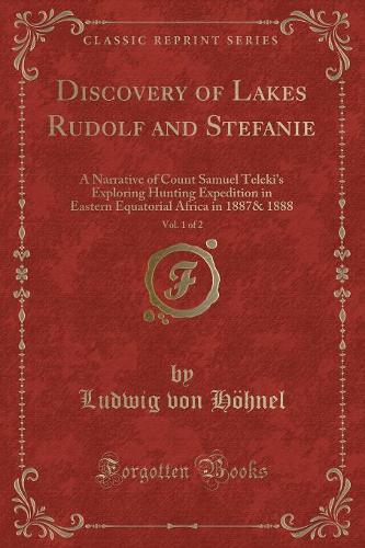 Discovery of Lakes Rudolf and Stefanie, Vol. 1 of 2