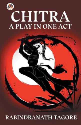 Chitra, a Play in One Act