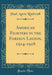 American Fighters in the Foreign Legion, 1914-1918 (Classic Reprint)