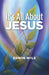 It's All About Jesus