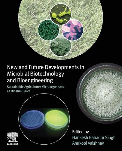 New and Future Developments in Microbial Biotechnology and Bioengineering
