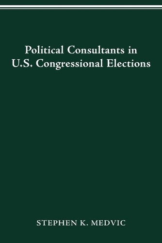 Political Consultants in Us Congress Elections