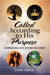 Called According to His Purpose