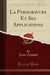 La Pyrogravure Et Ses Applications (Classic Reprint)