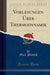 Vorlesungen Über Thermodynamik (Classic Reprint)