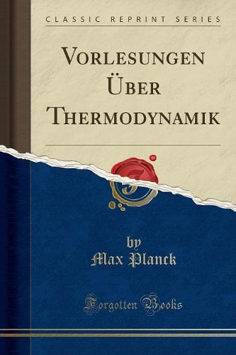 Vorlesungen Über Thermodynamik (Classic Reprint)