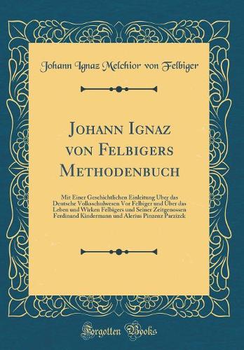 Johann Ignaz Von Felbigers Methodenbuch