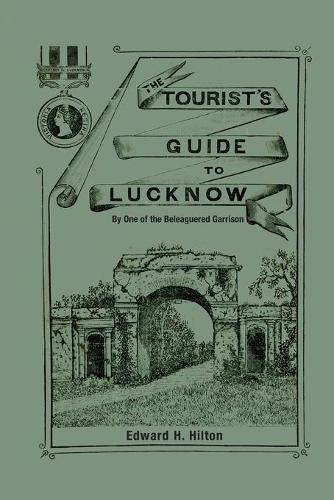The Tourist's Guide to Lucknow