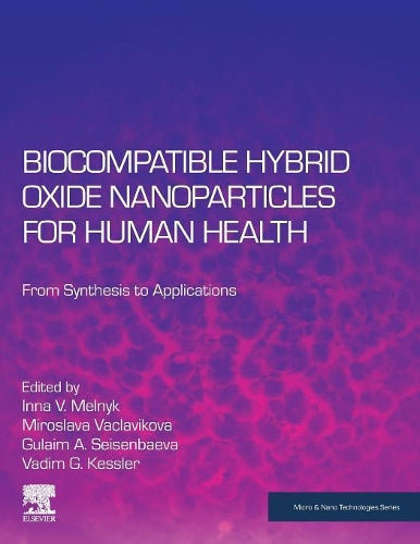 Biocompatible Hybrid Oxide Nanoparticles for Human Health