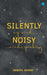 Silently Noisy My Mind Minds Speaking