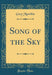 Song of the Sky (Classic Reprint)