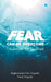 Fear Can be Overcomea Challenge That Life Accepts