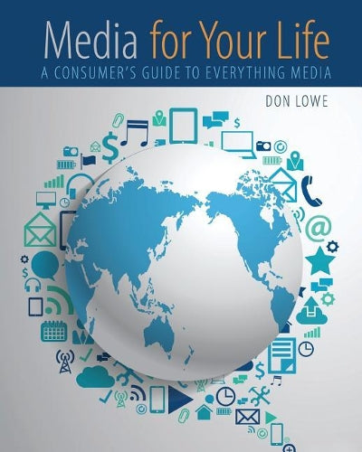 Media for Your Life: A Consumer's Guide to Everything Media