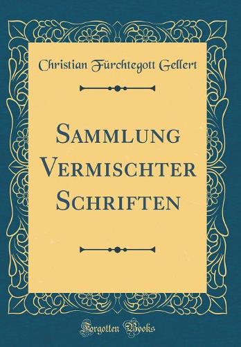 Sammlung Vermischter Schriften (Classic Reprint)