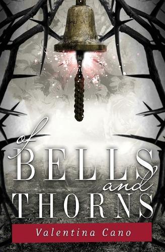 Of Bells and Thorns