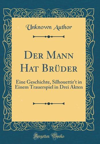 Der Mann Hat Brüder