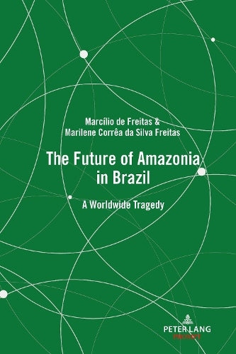 The Future of Amazonia in Brazil
