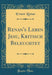 Renan's Leben Jesu, Kritisch Beleuchtet (Classic Reprint)