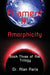 Filament III, Amorphicity