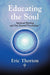 Educating the Soul