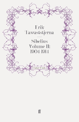 Sibelius Volume II: 1904-1914