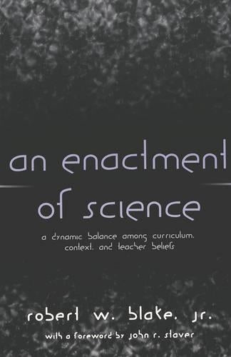 An Enactment of Science