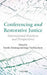 Conferencing and Restorative Justice