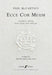 Ecce Cor Meum Choral Suite