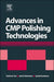 Advances in CMP Polishing Technologies