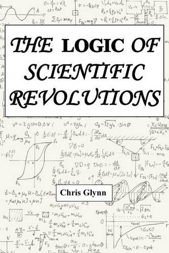 THE Logic of Scientific Revolutions