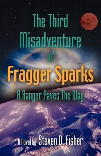 THE Third Misadventure of Fragger Sparks