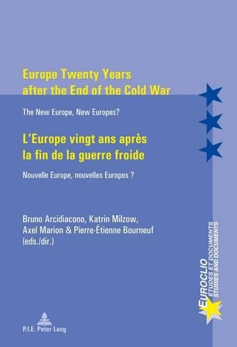 Europe Twenty Years after the End of the Cold War / L’Europe vingt ans après la fin de la guerre froide