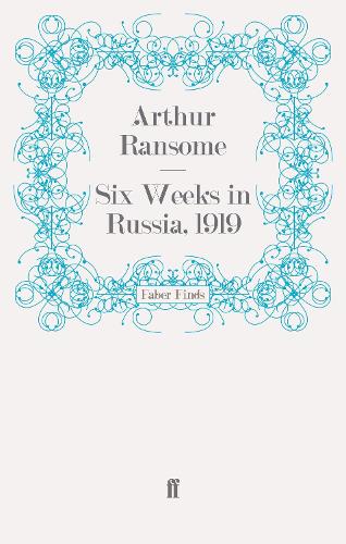 Six Weeks in Russia, 1919