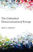The Unfinished Democratization of Europe