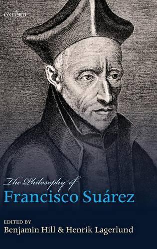 The Philosophy of Francisco Suárez