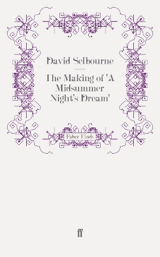 The Making of 'A Midsummer Night's Dream'