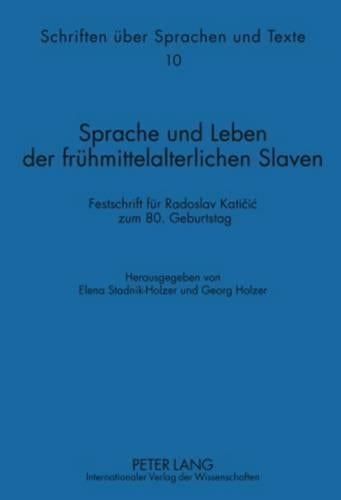 Sprache und Leben der fruehmittelalterlichen Slaven