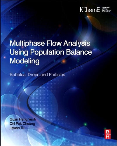 Multiphase Flow Analysis Using Population Balance Modeling