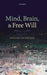 Mind, Brain, and Free Will