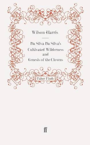 Da Silva Da Silva's Cultivated Wilderness and Genesis of the Clowns