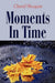 Moments In Time