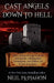 Cast Angels Down To Hell