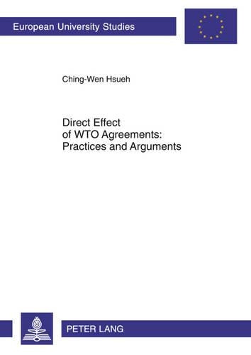 Direct Effect of WTO Agreements: Practices and Arguments