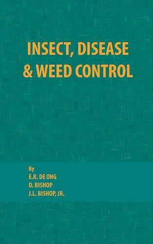 Insect, Disease and Weed Control