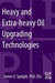 Heavy and Extra-heavy Oil Upgrading Technologies