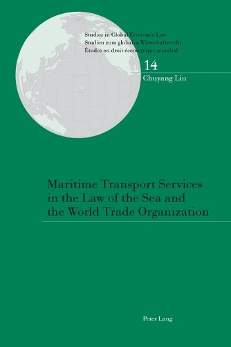 Maritime Transport Services in the Law of the Sea and the World Trade Organization